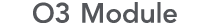 O3 Module